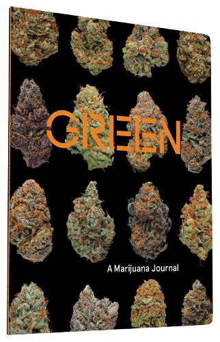 Green: A Marijuana Journal