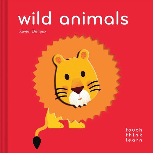 TouchThinkLearn: Wild Animals - TouchThinkLearn (Board book)