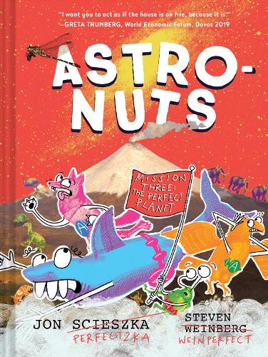 AstroNuts Mission Three: The Perfect Planet (Hardback)
