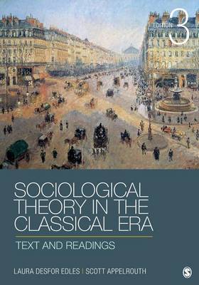 Sociological Theory in the Classical Era: Text and Readings (Paperback)