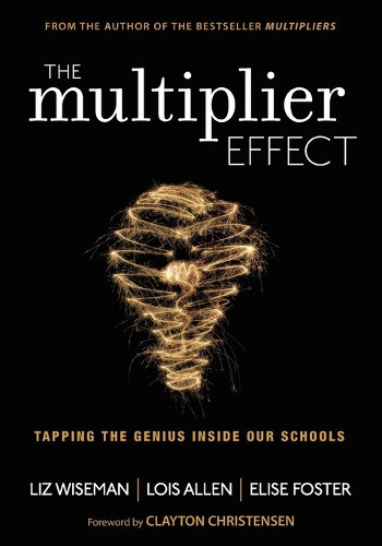 The Multiplier Effect: Tapping the Genius Inside Our Schools (Paperback)