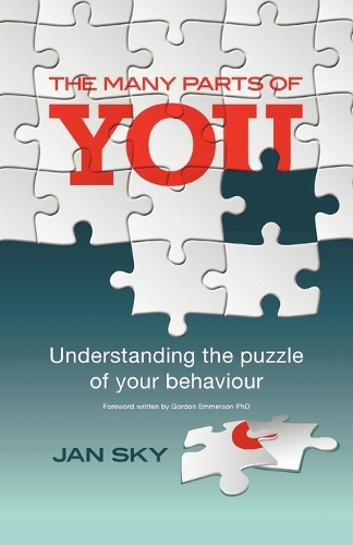 The Many Parts of You: Understanding the Puzzle of Your Behaviour (Paperback)