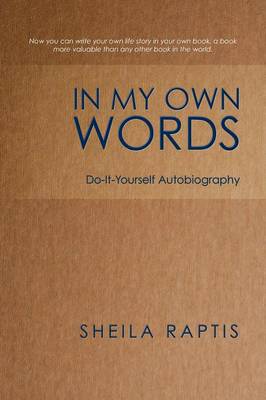 In My Own Words: Do-It-Yourself Autobiography (Paperback)