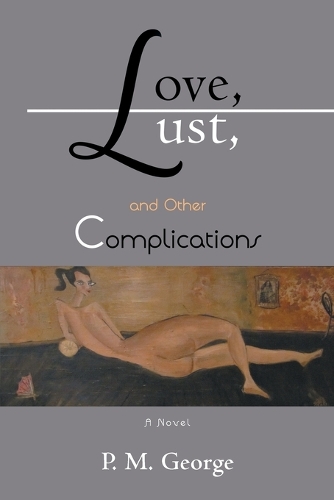 Love, Lust, and Other Complications (Paperback)