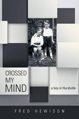 Crossed My Mind: A Boy in Hurstville (Paperback)