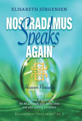 Nostradamus Speaks Again: Heaven Paradise (Hardback)