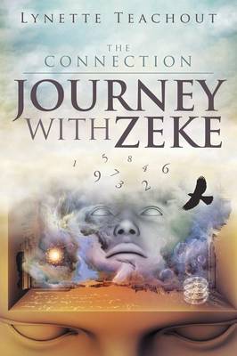 Journey with Zeke: The Connection (Paperback)