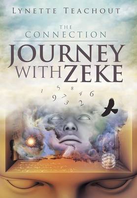 Journey with Zeke: The Connection (Hardback)