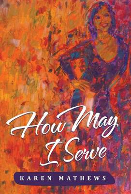 How May I Serve (Hardback)