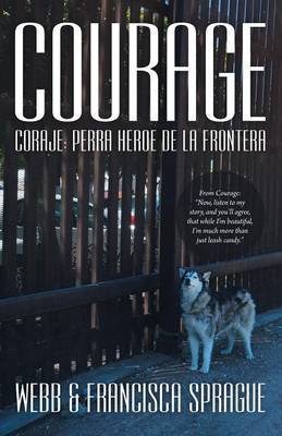 Courage: Coraje: Perra Heroe de la Frontera (Paperback)