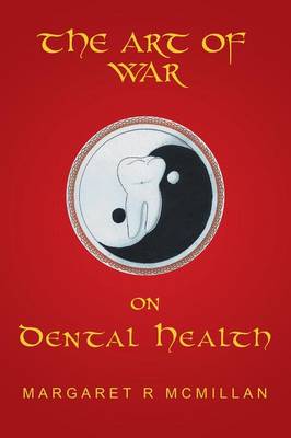 The Art of War on Dental Health (Paperback)