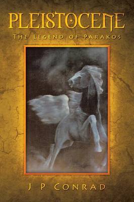Pleistocene - The Legend of Parakos (Paperback)