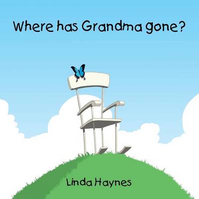 Where Has Grandma Gone? (Paperback)