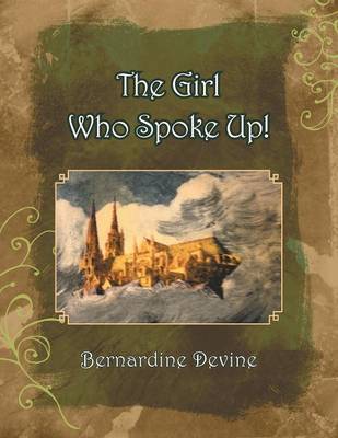 The Girl Who Spoke Up (Paperback)