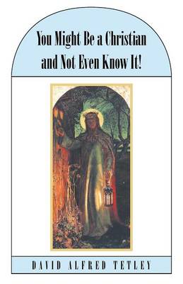 You Might Be a Christian and Not Even Know It! (Paperback)