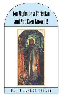 You Might Be a Christian and Not Even Know It! (Hardback)