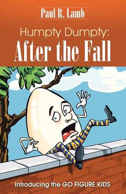 Humpty Dumpty: After the Fall: Introducing the Go Figure Kids (Paperback)
