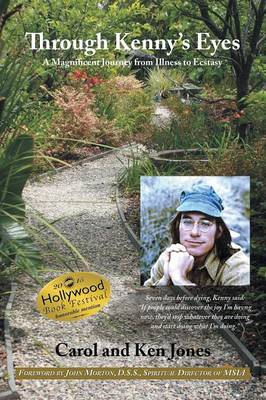 Through Kenny's Eyes: A Magnificent Journey from Illness to Ecstasy (Paperback)