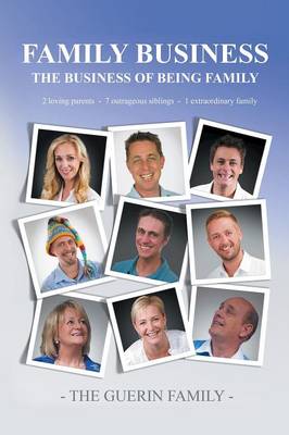 Family Business: The Business of Being Family (Paperback)