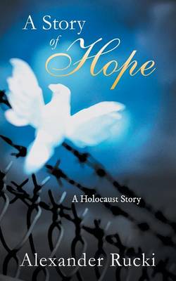 A Story of Hope: A Holocaust Story (Paperback)