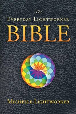 The Everyday Lightworker Bible (Paperback)