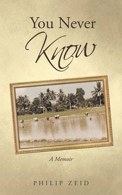 You Never Know: A Memoir (Paperback)