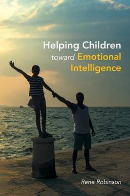 Helping Children Toward Emotional Intelligence (Paperback)