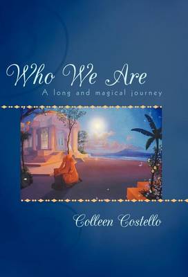 Who We Are: A Long and Magical Journey (Hardback)