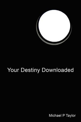 Your Destiny Downloaded (Paperback)