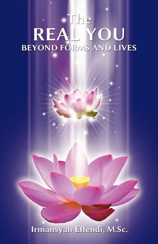 The Real You: Beyond Forms and Lives (Paperback)