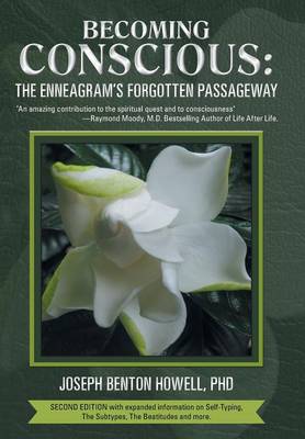 Becoming Conscious: The Enneagram's Forgotten Passageway (Hardback)