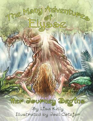 The Many Adventures of Elysse: Her Journey Begins (Paperback)
