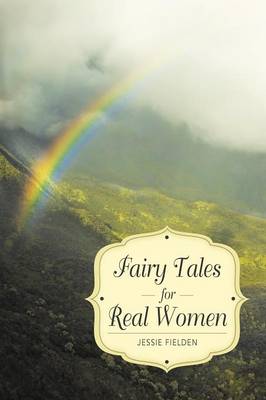 Fairy Tales for Real Women (Paperback)