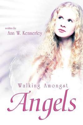 Walking Amongst Angels (Paperback)
