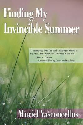 Finding My Invincible Summer (Paperback)
