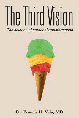 The Third Vision: The Science of Personal Transformation (Paperback)