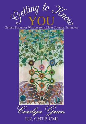 Getting to Know You: Guided Pearls of Wisdom for a More Soulful Existence (Hardback)