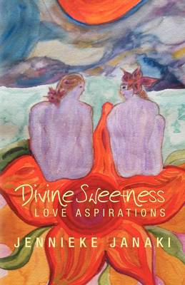 Divine Sweetness: Love Aspirations (Paperback)