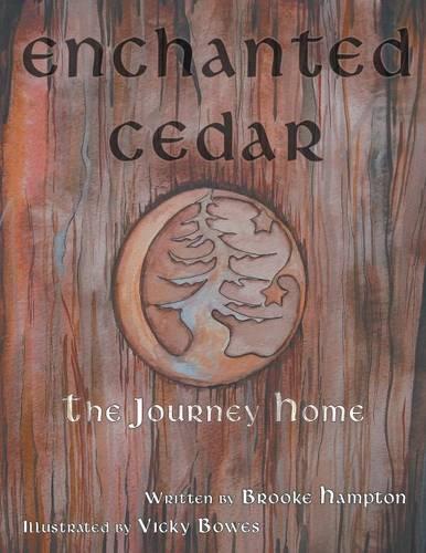 Enchanted Cedar: The Journey Home (Paperback)