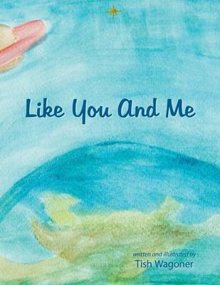 Like You and Me (Paperback)