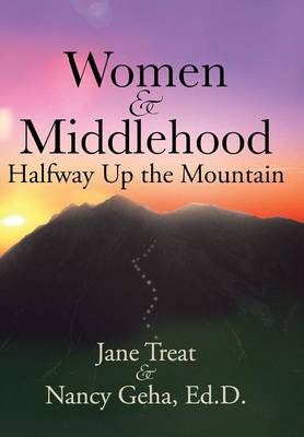Women & Middlehood Halfway Up the Mountain (Hardback)