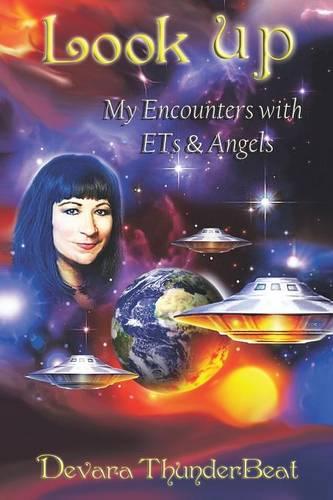 Look Up: My Encounters with Ets & Angels (Paperback)
