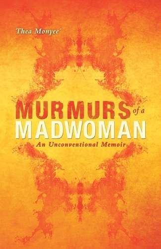 Murmurs of a Madwoman: An Unconventional Memoir (Paperback)