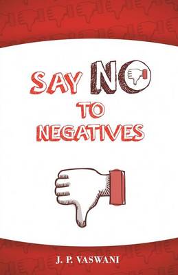 Say No to Negatives (Paperback)