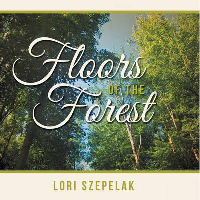 Floors of the Forest (Paperback)