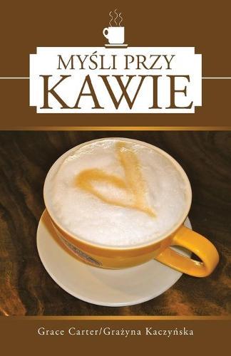 Mysli Przy Kawie (Paperback)