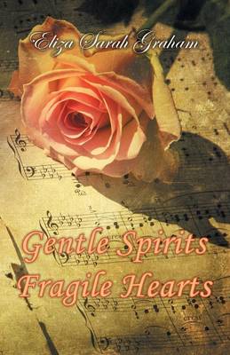 Gentle Spirits-Fragile Hearts (Paperback)