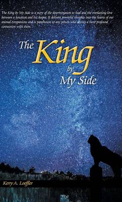 The King by My Side: A Celebration of Love and Loyalty (Hardback)