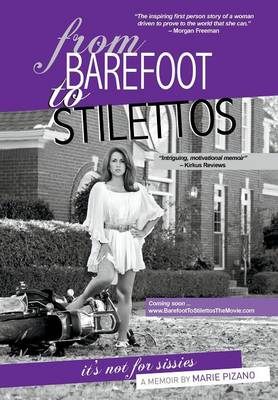 From Barefoot to Stilettos, It's Not for Sissies (Hardback)