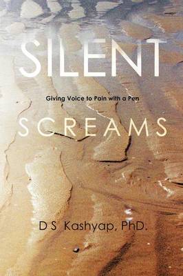 Silent Screams: Giving Voice to Pain with a Pen (Paperback)